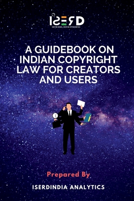 Guidebook on Indian Copyright Law for Creators and Users