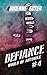 Defiance (World of Anthrax Book 4): A Post-Apocalyptic Zombie Survival Thriller Series