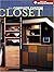 Complete Custom Closet: How to Make the Most of Every Space (Popular Woodworking)