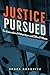 Justice Pursued: The Exoner...