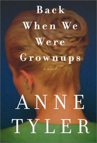Back When We Were Grownups: A Novel