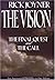 The Vision: A Two-in-One Volume of The Final Quest and The Call