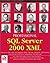 Professional SQL Server 2000 XML