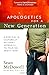 Apologetics for a New Generation: A Biblical and Culturally Relevant Approach to Talking About God (ConversantLife.com®)