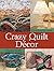 Crazy Quilt Décor