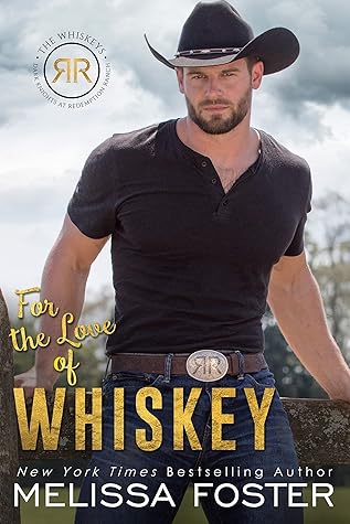For the Love of Whiskey (The Whiskeys: Dark Knights at Redemption Ranch, #2)
