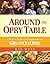 Around the Opry Table: A Feast of Recipes and Stories from the Grand Ole Opry