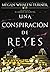 Una conspiración de reyes