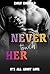 Never Touch Her: Der beste Freund meines Bruders: Sweet Sportsromance (It's All About Love) (German Edition)