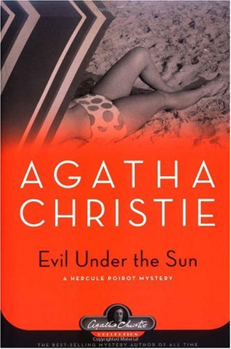 Evil Under the Sun: A Hercule Poirot Mystery