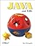 Java and XML (O'Reilly Java Tools)