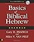 Basics of Biblical Hebrew Grammar: Second Edition