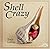 Shell Crazy (Crazy Little)