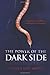 The Power of the Dark Side: Creating Great Villains, Dangerous Situations, & Dramatic Conflict