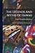 The Legends And Myths Of Hawaii: The Fables And Folk-lore Of A Strange People