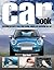 The Car Book: Everything You Need to Know About Owning, Enjoying, and Maintaining Your Car