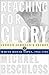 Reaching for Glory: Lyndon Johnson's Secret White House Tapes, 1964-1965