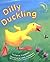 Dilly Duckling