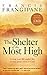 Shelter of the Most High: Living Your Life Under the Divine Protection of God