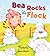 Bea Rocks the Flock