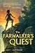 The Farwalker's Quest