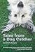 Tales from a Dog Catcher