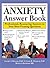 The Anxiety Answer Book