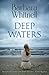 Deep Waters