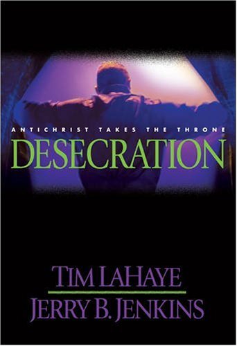 Desecration: Antichrist Takes the Throne