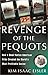 Revenge of the Pequots: How a Small Native American Tribe Created the World's Most Profitable Casino