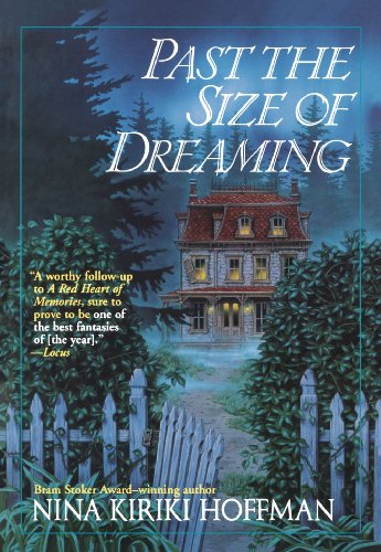 Past the Size of Dreaming