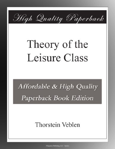 Theory of the Leisure Class
