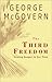 The Third Freedom : Ending Hunger In Our Time