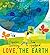 Love, the Earth