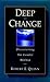Deep Change: Discovering the Leader Within (The Jossey-Bass Business & Management Series)