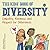 The Kids' Book of Diversity: Empathy, Kindness and Respect for Differences (The Kids' Books of Social Emotional Learning)