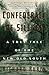 Confederacy of Silence : A True Tale of the New Old South