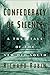Confederacy of Silence : A True Tale of the New Old South