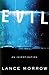 Evil: an Investigation