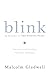 Blink: The Power of Thinking Without Thinking