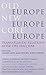 Old Europe, New Europe, Cor...