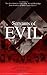 Servants of Evil: New first-hand accounts of the Second World War from survivors of Hitler's armed forces
