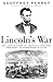 Lincoln's War  by Geoffrey Perret