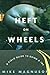 Heft on Wheels: A Field Guide to Doing a 180
