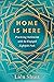 Home Is Here: Practicing Antiracism with the Engaged Eightfold Path