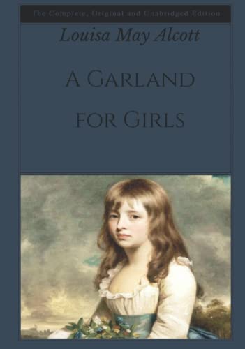 A Garland for Girls: The Complete, Original and Unabridged Edition