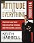 The Attitude Is Everything Workbook : Strategies and Tools for Developing Personal and Professional Success