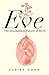 Eve: The Disobedient Future of Birth