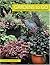 Gardens to Go: Creating and Designing a Container Garden