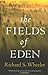 The Fields of Eden